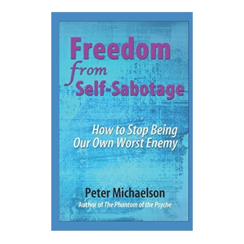 Freedom from Self-Sabotage (Self-Improvement) Non-Fiction Book
